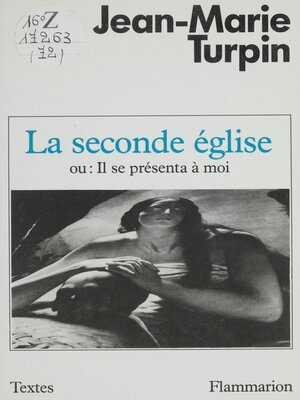 cover image of La Seconde Église ou Il se présenta à moi